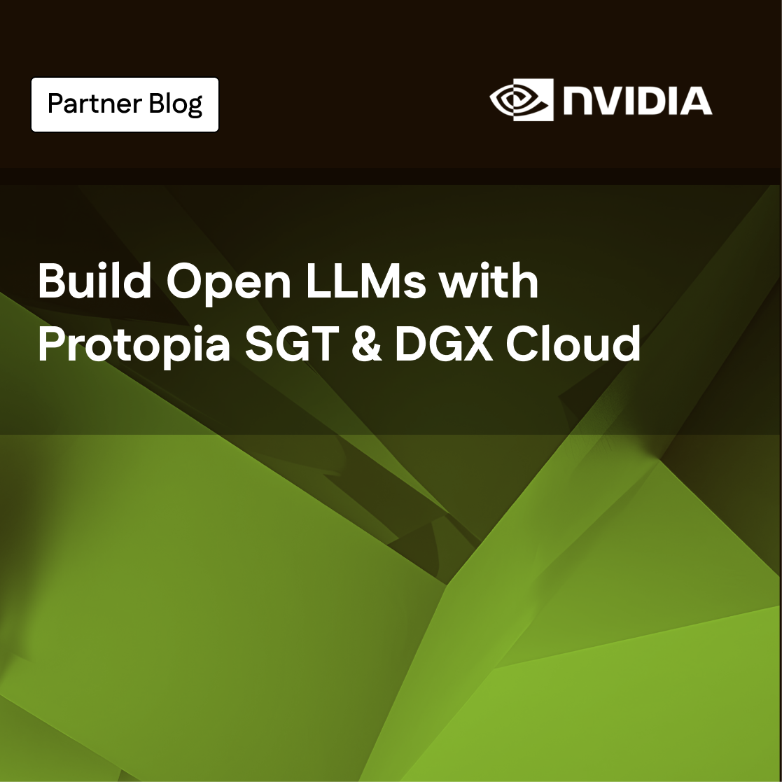 Securely Build Open LLMs with Protopia AI Stained Glass Transform, accelerated by NVIDIA DGX Cloud